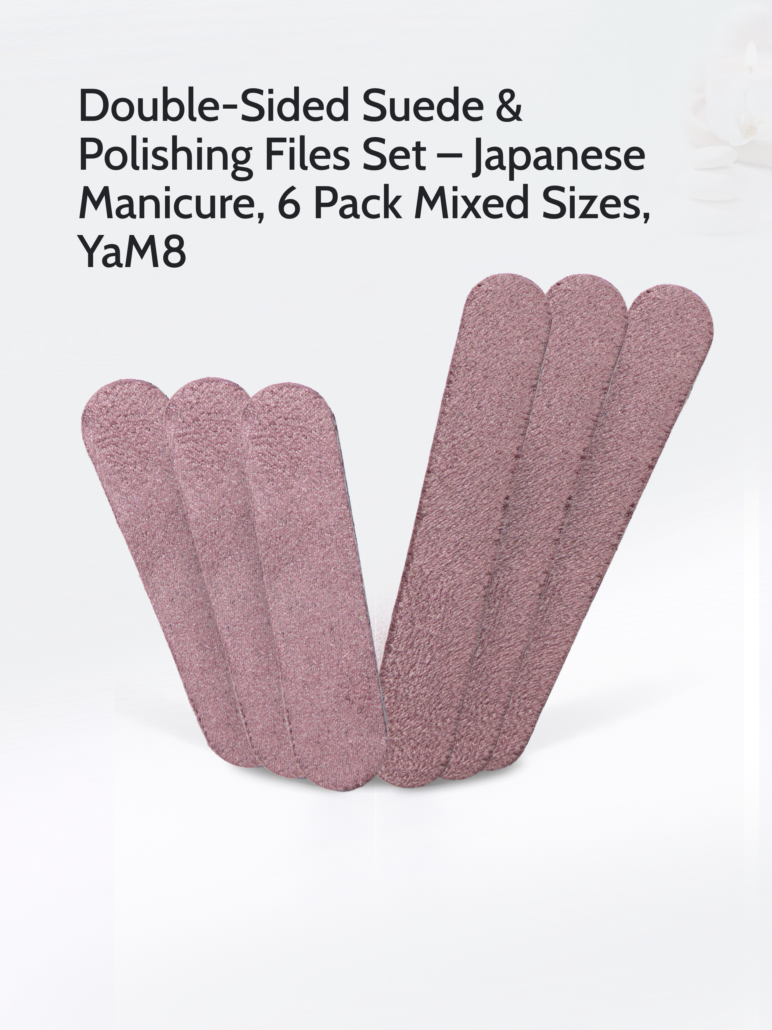 Double-Sided Suede &amp; Polishing Files Set for Japanese Manicure – 6 Pack, YaM8